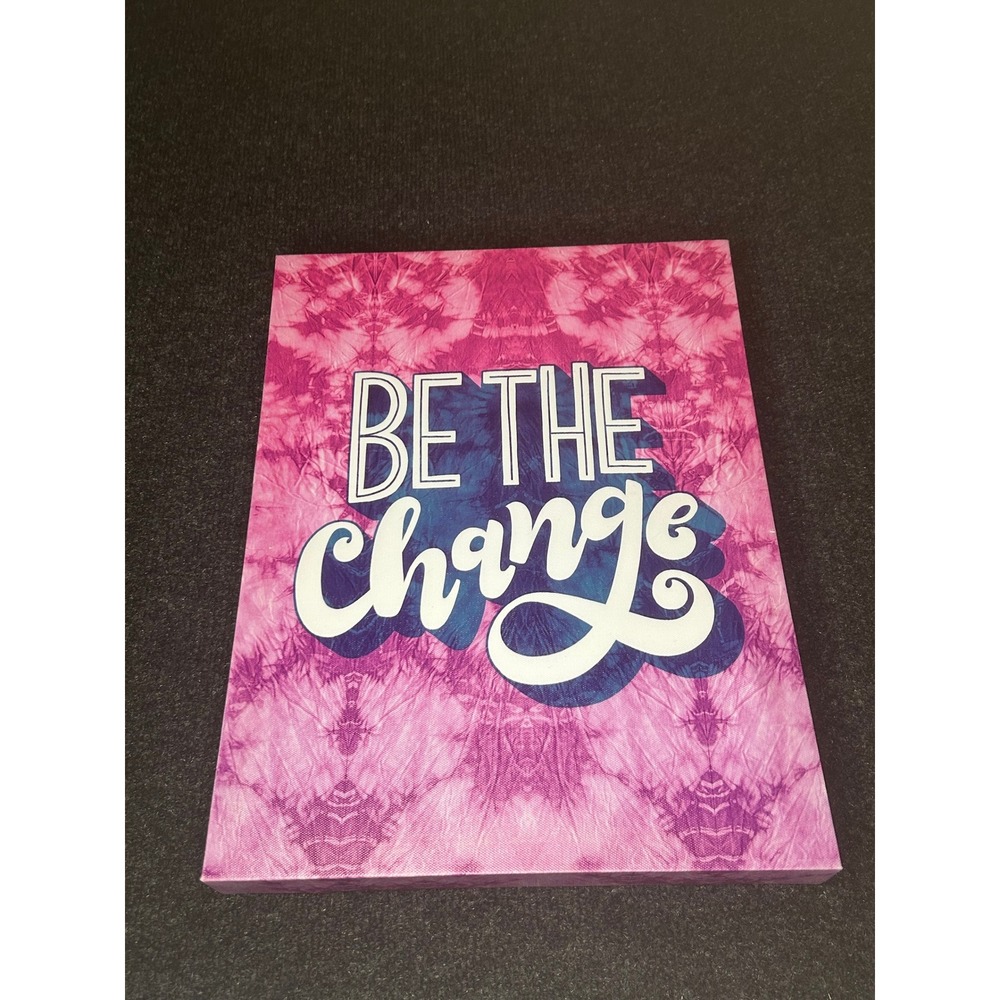 Be The Change Inspirational Wall Art Canvas Tie Dye Pink Blue Quote